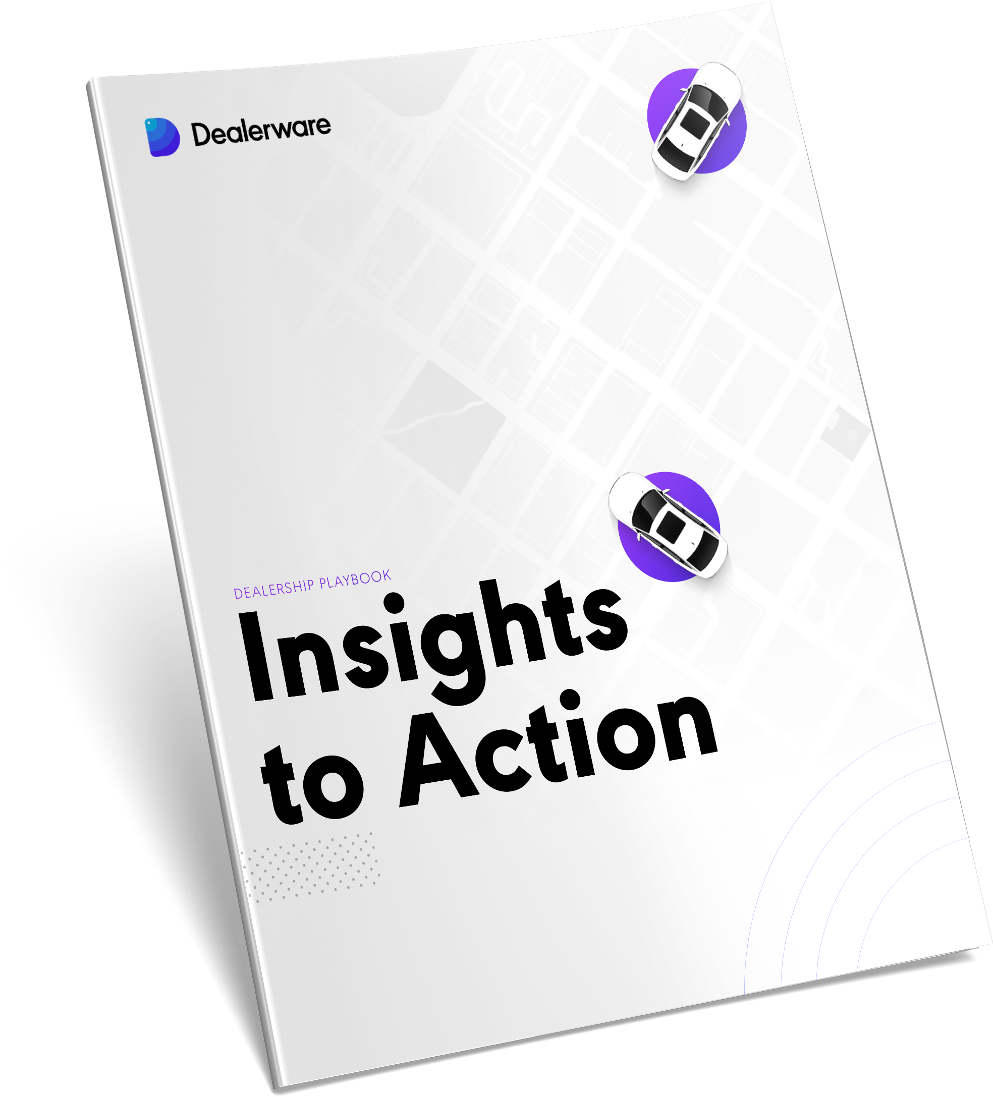 An image of the cover of a guide from Dealerware titled "Insights to Action." The guide describes how to analyze data and make strategic plans.